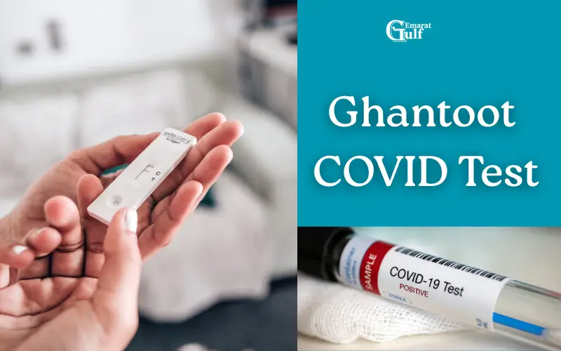 Ghantoot COVID Test