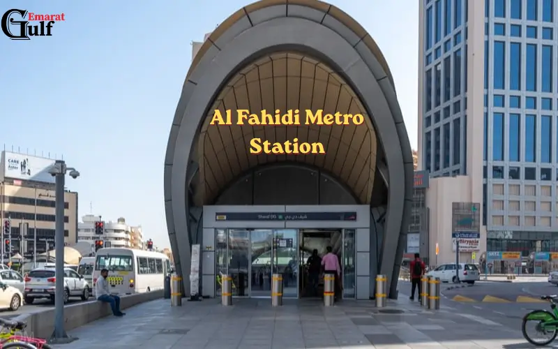 Al Fahidi Metro Station