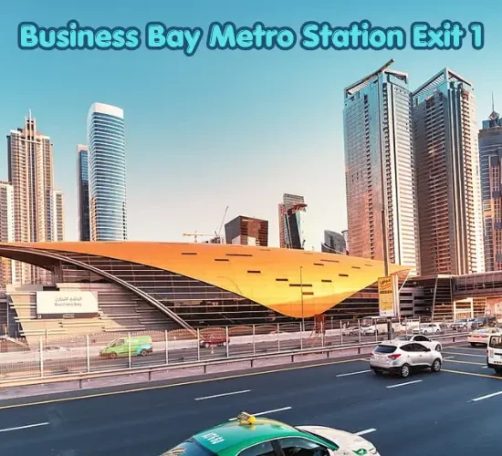 Business Bay Metro Station Exit 1 Routes