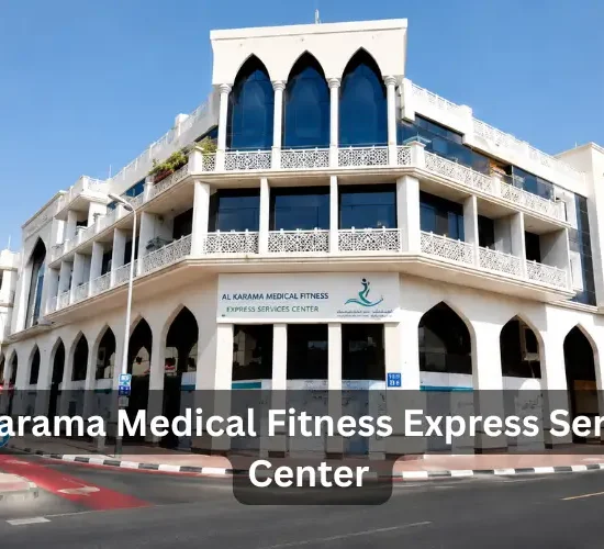 Al Karama Medical Fitness Express Services Center