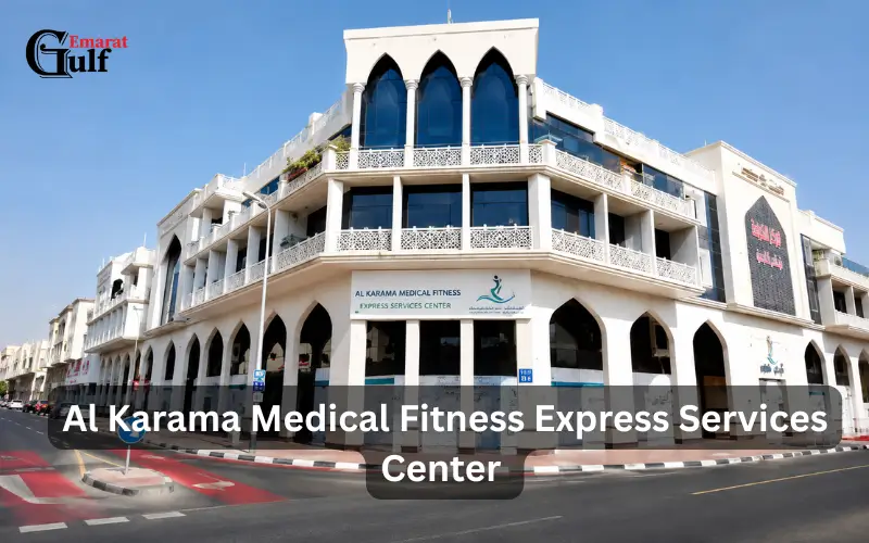 Al Karama Medical Fitness Express Services Center