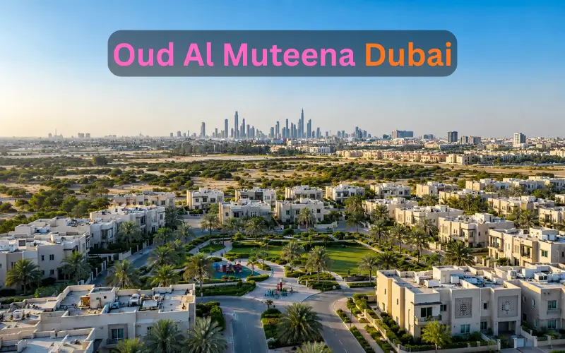 Oud Al Muteena Dubai